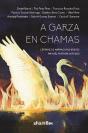 A Garza En Chamas - Preview