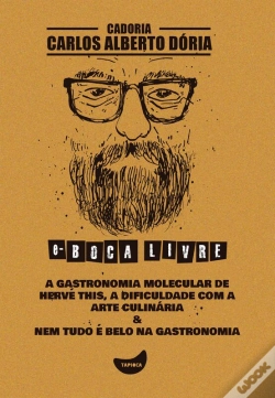 Capa do artigo A Gastronomia Molecular De Hervé This, A Dificuldade Com A Arte Culinária & Nem Tudo É Belo Na Gastronomia