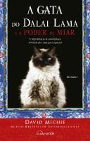 A Gata do Dalai Lama e o Poder de Miar