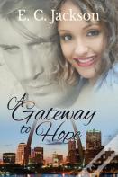 A Gateway To Hope