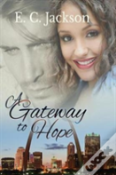 A Gateway To Hope