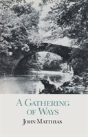 A Gathering Of Ways - Preview