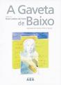 A Gaveta de Baixo - Preview