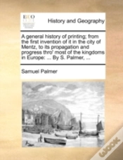 Capa do artigo A General History Of Printing; From The
