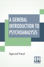 A General Introduction To Psychoanalysis - Preview