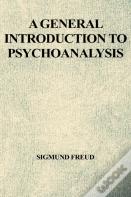 A General Introduction To Psychoanalysis