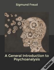 A General Introduction To Psychoanalysis