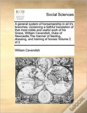 A General System Of Horsemanship In All