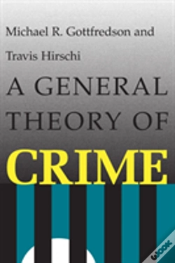 Capa do artigo A General Theory Of Crime
