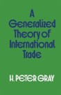 A Generalized Theory Of International Trade - Preview