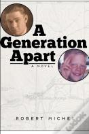A Generation Apart