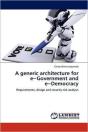 A Generic Architecture For Ea"Government And Ea"Democracy - Preview