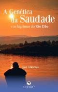 A Genética da Saudade