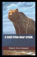 A Gent From Bear Creek Annotated