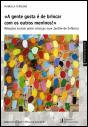 «A Gente Gosta é de Brincar com os Outros Meninos!» - Preview