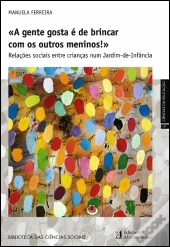 «A Gente Gosta é de Brincar com os Outros Meninos!»
