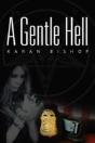 A Gentle Hell - Preview