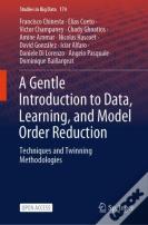A Gentle Introduction To Data, Learning, And Model Order Reduction