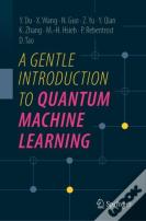 A Gentle Introduction To Quantum Machine Learning