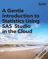 A Gentle Introduction To Statistics Using Sas Studio In The Cloud