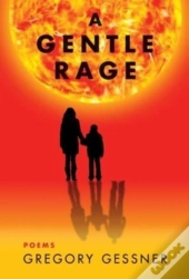 A Gentle Rage