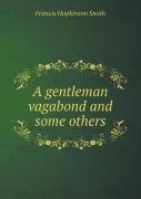 A Gentleman Vagabond And Some Others