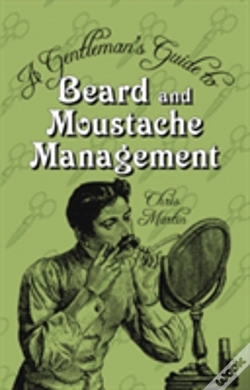 Capa do artigo A Gentleman'S Guide To Beard And Moustache Management