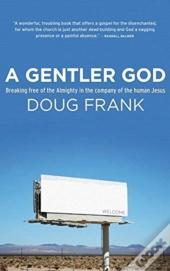 A Gentler God