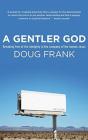 A Gentler God - Preview