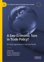 A Geo-Economic Turn In Trade Policy? - Preview