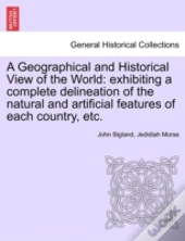 A Geographical And Historical View Of Th