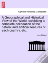 A Geographical And Historical View Of The World
