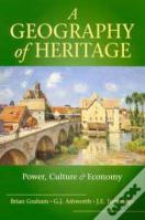 A Geography Of Heritage