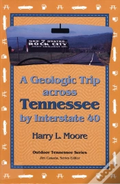 Capa do artigo A Geologic Trip Across Tennessee By Interstate 40