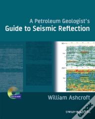 A Geologist'S Guide To Seismic Reflection