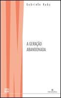A Geração Abandonada