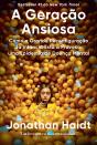 A Geração Ansiosa - Preview