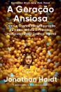 A Geração Ansiosa - Preview