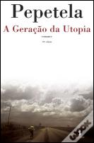 A Geração da Utopia