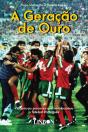 A Geração de Ouro - Preview