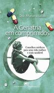 A Geriatria em Comprimidos