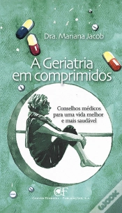 Capa do artigo A Geriatria em Comprimidos