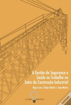 Capa do artigo A Gestão da Segurança e Saúde no Trabalho no Setor da Construção Industrial