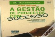 A Gestão de Projectos com Sucesso