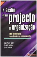 A Gestão de um Projecto de Organização