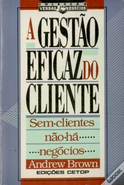 Capa do artigo A Gestão Eficaz do Cliente