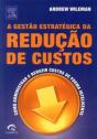 A Gestão Estratégica da Redução de Custos - Preview