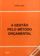 A Gestão pelo Método Orçamental