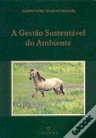 A Gestão Sustentável do Ambiente
