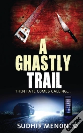A Ghastly Trail